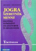 Árpás Károly,Varga Magdolna - Jogra szeretnék menni! (történelem)