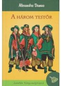 Alexandre Dumas - A három testőr