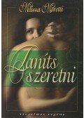 Moretti, Melissa - Taníts szeretni!