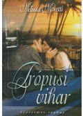 Moretti, Melissa - Trópusi vihar