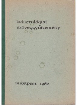 Szücs Ferenc (vál.) - Krisztológiai szöveggyűjtemény Szücs Ferenc (vál.) - Krisztológiai szöveggyűjtemény, Budapest 1982 antikvár könyv