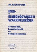 Dr. Rajna Péter - Ideg- és elmegyógyászati szakkifejezések