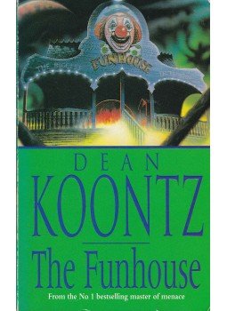 Dean R. Koontz - The Funhouse Dean R. Koontz - The Funhouse, 1992 antikvár könyv