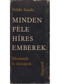Feleki László - Mindenféle Híres Emberek