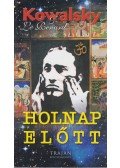 Kowalsky,Le Renard - Holnap előtt