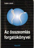 Csaba László - Az összeomlás forgatókönyvei (dedikált)