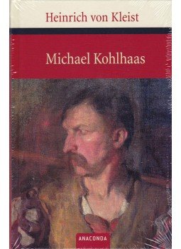 Kleist, Heinrich von - Michael Kohlhaas Kleist, Heinrich von - Michael Kohlhaas, 2007 antikvár könyv