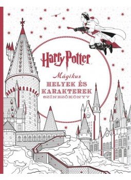  - Harry Potter - Mágikus helyek és karakterek színezőkönyv, null 2016 antikvár könyv