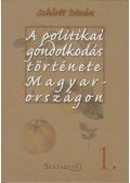 Schlett István - A politikai gondolkodás története Magyarországon 1.