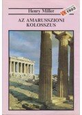 Miller, Henry - Az amarusszioni kolosszus
