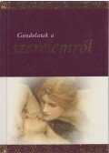 Helen Exley - Gondolatok a szerelemről