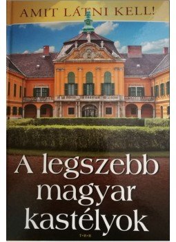 Bagyinszki Zoltán - A legszebb magyar kastélyok Bagyinszki Zoltán - A legszebb magyar kastélyok, Debrecen 2014 antikvár könyv
