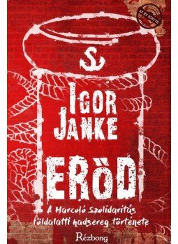 Igor Janke - Erőd Igor Janke - Erőd, 2016 antikvár könyv