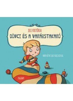 Jeli Viktória - Dönci és a varázstakaró Jeli Viktória - Dönci és a varázstakaró, null 2016 antikvár könyv