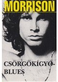 Morrison, Jim,Szöllősi Péter - Csörgőkígyó-blues
