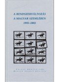 Gróh Gáspár (szerk.),Kodolányi Gyula (szerk.) - A rendszerváltozás a Magyar Szemlében 1992-2002