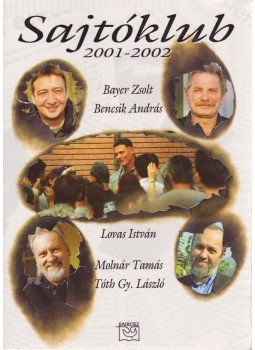 Vass Krisztián (szerk.) - Sajtóklub 2001-2002 (aláírt) Vass Krisztián (szerk.) - Sajtóklub 2001-2002 (aláírt), Budapest 2003 antikvár könyv