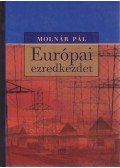 Molnár Pál - Európai ezredkezdet