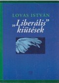 Lovas István - "Liberális" kiütések