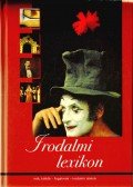 Szabó Zsolt (főszerk.) - Irodalmi lexikon