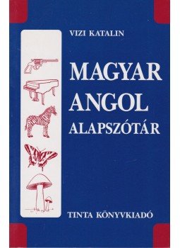 Vizi Katalin - Magyar-angol alapszótár Vizi Katalin - Magyar-angol alapszótár, Budapest 2013 antikvár könyv