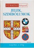 Szaniszló Julianna (szerk.),Lukácsné dr. Kardos Ildikó (szerk.) - Jelek, szimbólumok