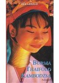Ács László - Burma, Thaiföld, Kambodzsa