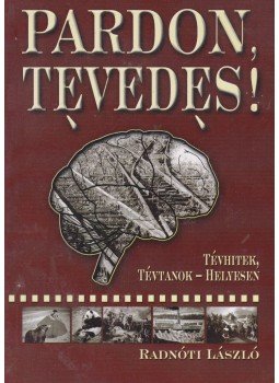 Radnóti László - Pardon, tévedés! Radnóti László - Pardon, tévedés!, Budapest 2008 antikvár könyv