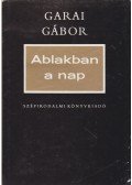 Garai Gábor - Ablakban a nap (Dedikált)