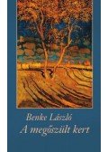 Benke László - A megőszült kert