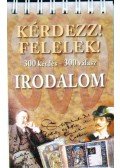 Farkas Andrea (szerk.) - Kérdezz! Felelek! Irodalom