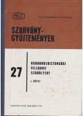 Győri János (szerk.) - Robbanásbiztonsági villamos szabályzat I.