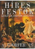 Rose, Stephen (főszerk.) - Híres festők 127 - Altdorfer