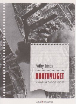 Fóthy János - Horthyliget Fóthy János - Horthyliget, Budapest 2016 antikvár könyv