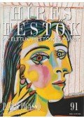 Rose, Stephen (főszerk.) - Híres festők 91 - Pablo Picasso