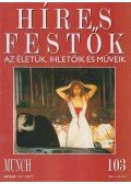 Rose, Stephen (főszerk.) - Híres festők 103 - Munch