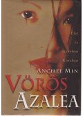 Min, Anchee - Vörös Azálea