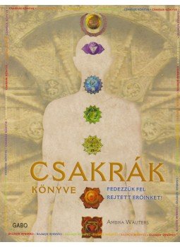 Ambika Wauters - Csakrák könyve, Budapest 2007 antikvár könyv