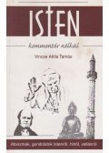 Vincze Attila Tamás (vál.) - Isten - kommentár nélkül