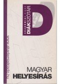 Tóth Etelka (szerk.) - Magyar helyesírás diákszótár