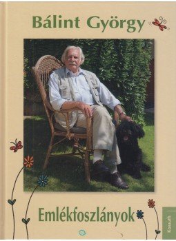 Bálint György - Emlékfoszlányok Bálint György - Emlékfoszlányok, Budapest 2016 antikvár könyv