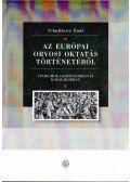 Schultheisz Emil - Az európai orvosi oktatás történetéből