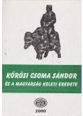 Gazda József - Kőrösi Csoma Sándor és a magyarság keleti eredete