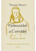 Thomas Merton - Párbeszédek a Csönddel