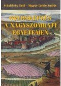 Magyar László András,Schultheisz Emil - Orvosképzés a nagyszombati egyetemen 1769-1777