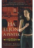 NEILL, CHLOE - Ha eljön a péntek