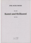 Schultheisz Emil - Kunst und Heilkunst