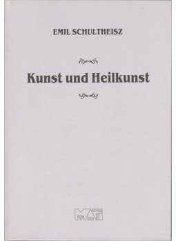 Schultheisz Emil - Kunst und Heilkunst Schultheisz Emil - Kunst und Heilkunst, Piliscsaba 2007 antikvár könyv