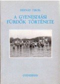 Hernád Tibor - A gyenesdiási fürdők története