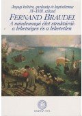 Braudel, Fernand - Anyagi kultúra, gazdaság és kapitalizmus XV-XVIII. század
